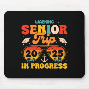 Warning Senior Trip 2025 Graduation Summer Vacatio Mouse Mat