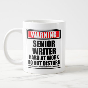 Warning Senior Writer Hard At Work Do Not Disturb Large Coffee Mug