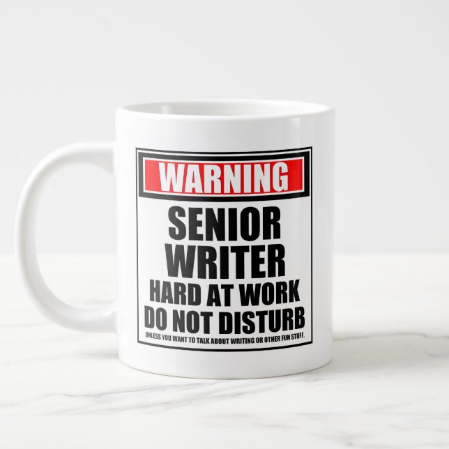 Warning Senior Writer Hard At Work Do Not Disturb Large Coffee Mug (Left)