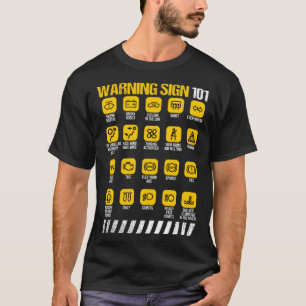 Warning Sign 101 Precautions Humour T-Shirt
