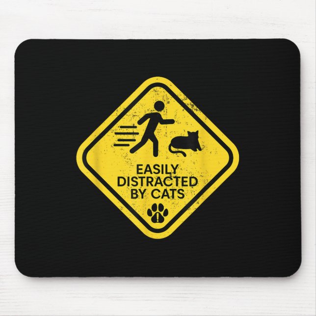 Warning Sign Easily Distracted By Cats Funny Cat L Mouse Mat (Front)