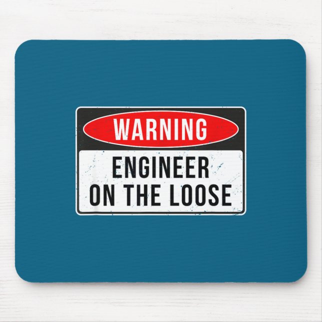 Warning Sign - Engineer On The Loose Funny Job Quo Mouse Mat (Front)