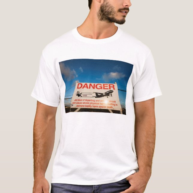 Warning sign near St. Maarten Airport, T-Shirt (Front)