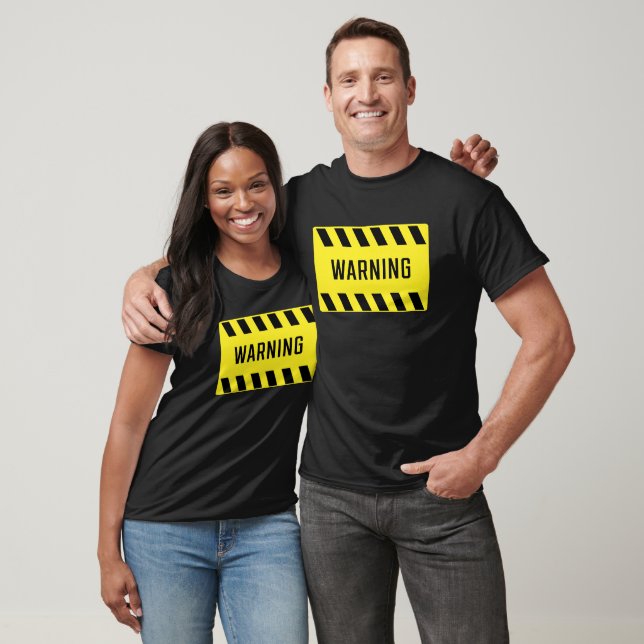 Warning Sign T-Shirt (Unisex)