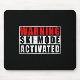 Warning Ski Mode Activated 1 Mouse Mat