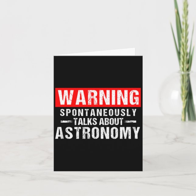 Warning Sntaneously Talks About Astronomy Teacher  Card (Front)