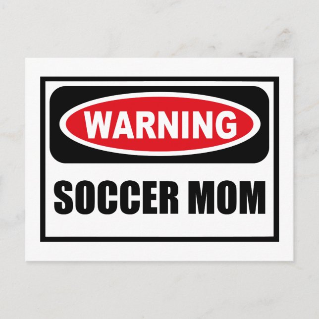 Warning SOCCER MOM Postcard (Front)