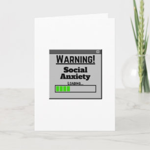 Warning Social Anxiety Loading Tab Card