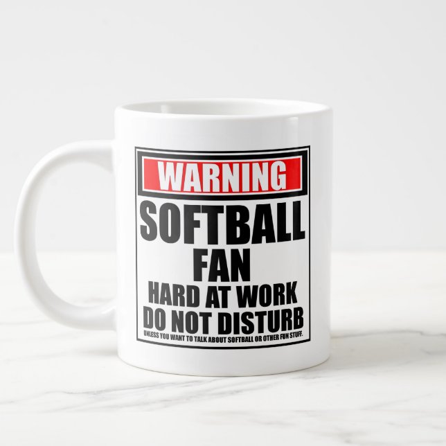 Warning Softball Fan Hard At Work Do Not Disturb Large Coffee Mug (Left)