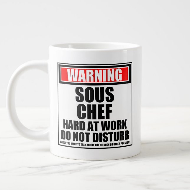 Warning Sous Chef Hard At Work Do Not Disturb Large Coffee Mug (Left)