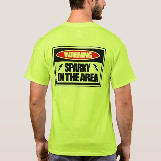 Warning Sparky in the Area T-shirt (Back)