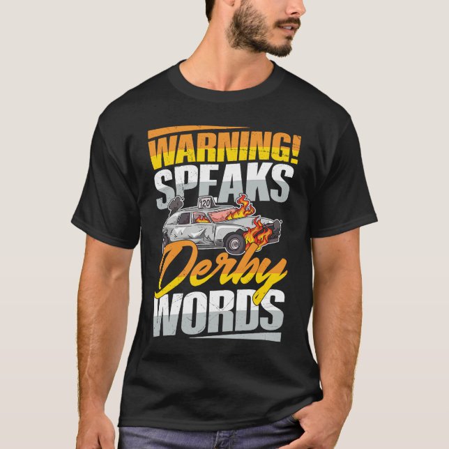 Warning! Speaks derby words Pun for a Demo Derby L T-Shirt (Front)