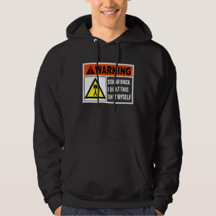 Warning Stand Back I Built This Sht Myself Hoodie