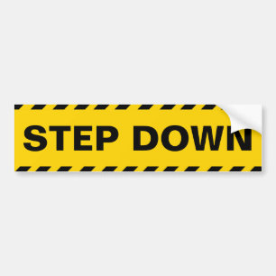 Warning Step Down Bumper Sticker