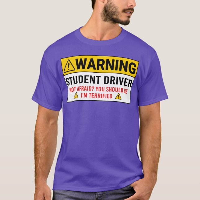 Warning Student Driver Car Safety Vehicle New retr T-Shirt (Front)