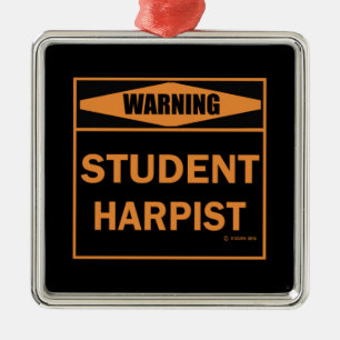 Warning! Student Harpist! Metal Tree Decoration