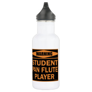 Warning! Student Pan Flute Player! Stainless Steel 532 Ml Water Bottle