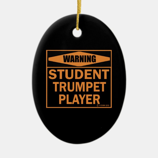Warning! Student Trumpet Player! Ceramic Tree Decoration (Front)