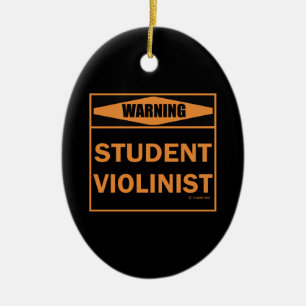 Warning! Student Violinist! Ceramic Tree Decoration