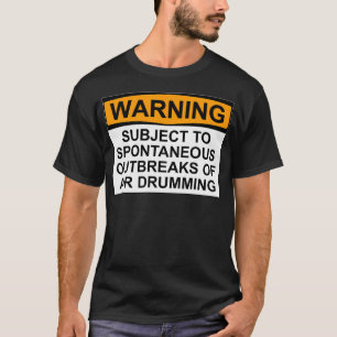 Warning Subject To Spontaneous Outbreaks Of Air Dr T-Shirt