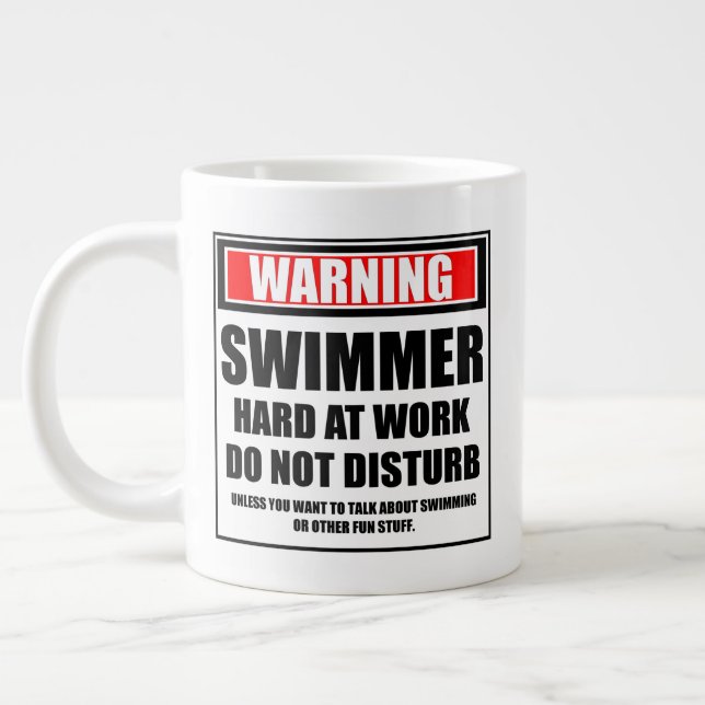 Warning Swimmer Hard At Work Do Not Disturb Large Coffee Mug (Left)