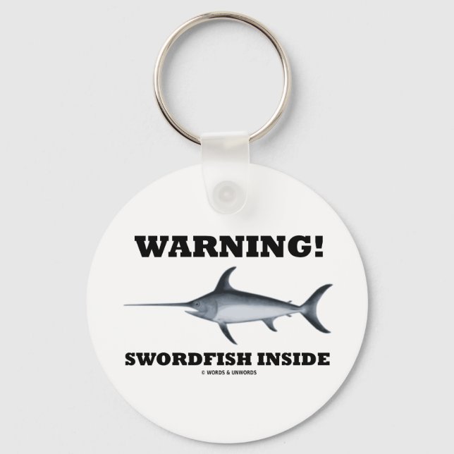 Warning! Swordfish Inside Key Ring (Front)