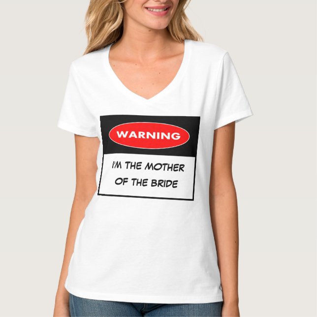 WARNING T SHIRT,wedding T-Shirt (Front)