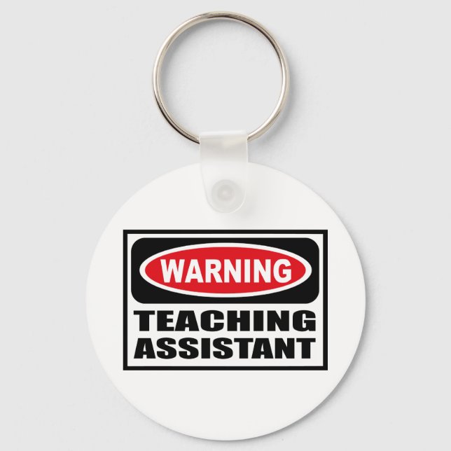 Warning TEACHING ASSISTANT Key Chain (Front)