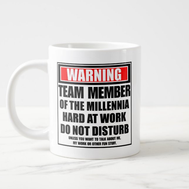 Warning Team Member Of The Millennia Hard At Work Large Coffee Mug (Left)
