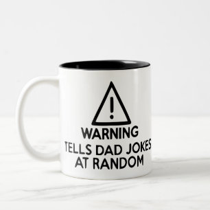 Warning, Tells Dad Jokes At Random Two-Tone Coffee Mug