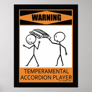 Warning Temperamental Accordion Player Poster
