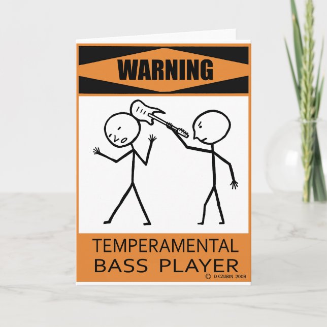 Warning Temperamental Bass Player Card (Front)
