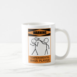 Warning Temperamental Bass Player Coffee Mug
