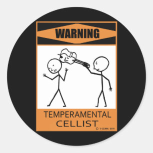 Warning! Temperamental Cellist Classic Round Sticker