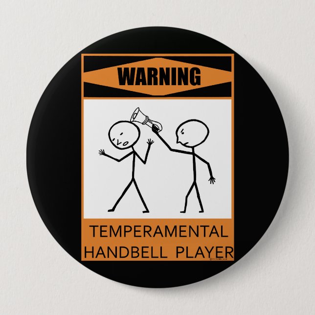 Warning Temperamental Handbell Player 10 Cm Round Badge (Front)