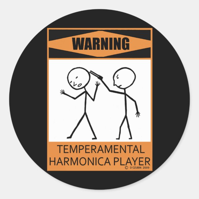 Warning! Temperamental Harmonica Player Classic Round Sticker (Front)
