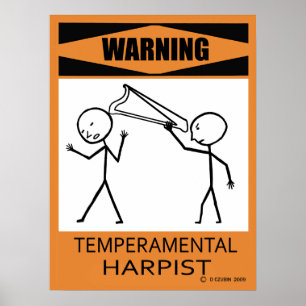 Warning Temperamental Harpist Poster