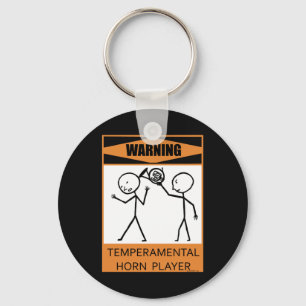 Warning Temperamental Horn Player Key Ring
