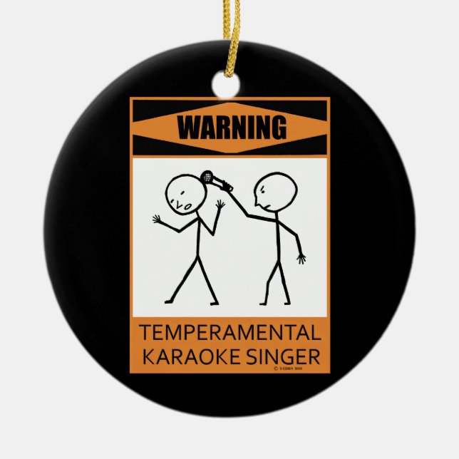 Warning! Temperamental Karaoke Singer Ceramic Tree Decoration (Front)