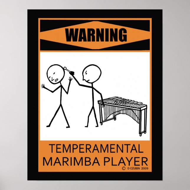 Warning Temperamental Marimba Player Poster (Front)