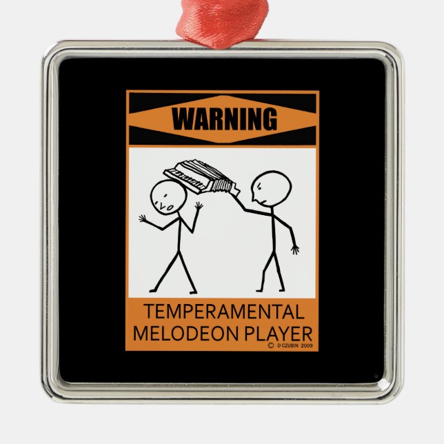 Warning! Temperamental Melodeon Player Metal Tree Decoration (Front)