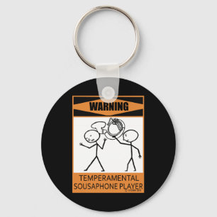 Warning Temperamental Sousaphone Player Key Ring
