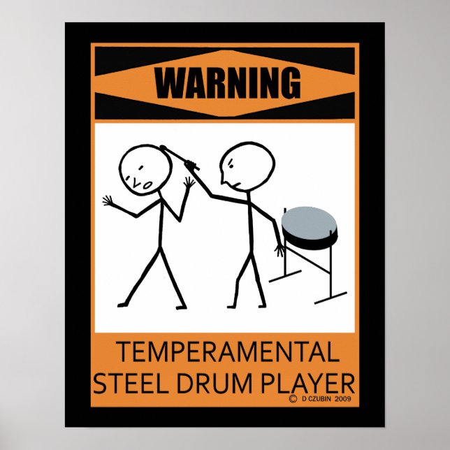 Warning Temperamental Steel Drum Player Poster (Front)
