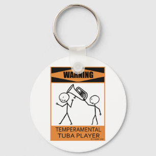 Warning Temperamental Tuba Player Key Ring