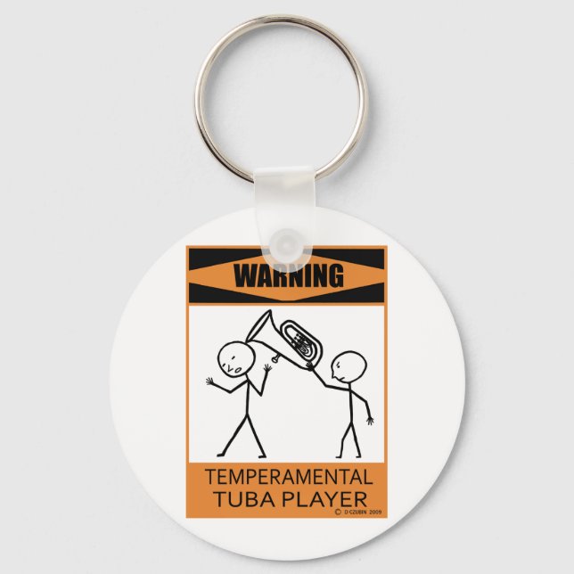 Warning Temperamental Tuba Player Key Ring (Front)