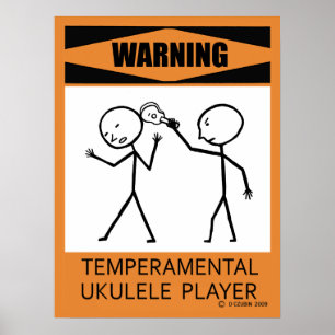 Warning Temperamental Ukulele Player Poster