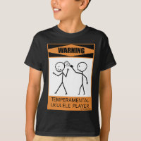 Warning Temperamental Ukulele Player