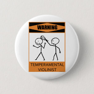 Warning Temperamental Violinist 6 Cm Round Badge