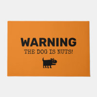 WARNING The Dog is NUTS! Funny Sign Doormat