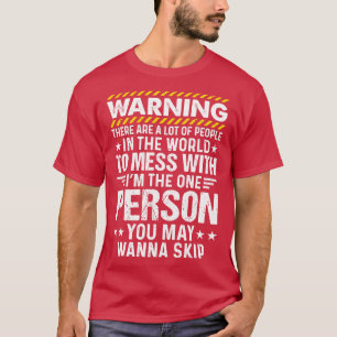 Warning There Are A Lot Of People Funny T Shirts S